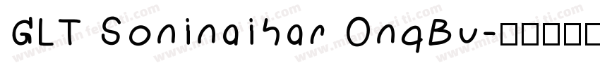 GLT Soninaihar OnqBu字体转换